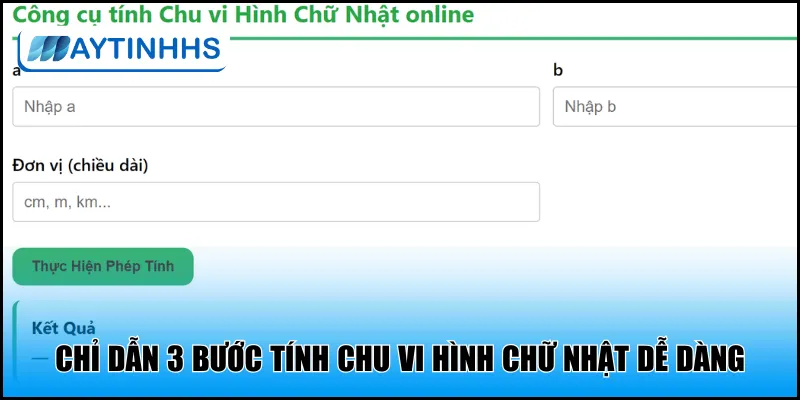 Chỉ dẫn 3 bước tính chu vi hình chữ nhật dễ dàng