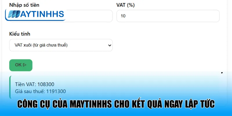 Công cụ của MaytinhHS cho kết quả ngay lập tức