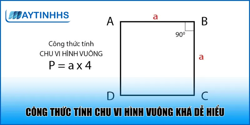 Công thức tính chu vi hình vuông khá dễ hiểu