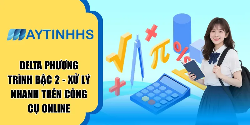 Delta Phuong Trinh Bac 2