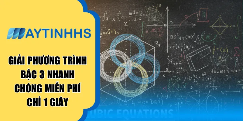 Giải Phương Trình Bậc 3