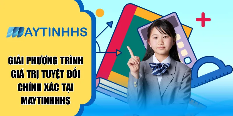 Giải phương trình giá trị tuyệt đối