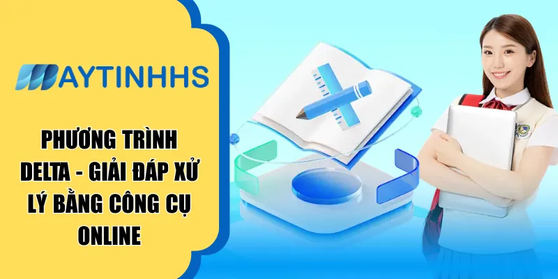 Phuong Trinh Delta