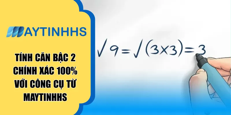 Tính căn bậc 2