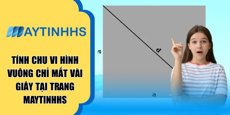 Tính chu vi hình vuông