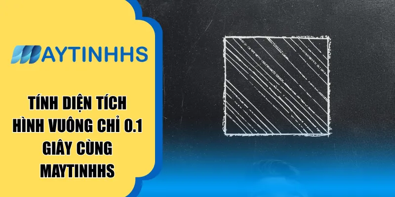 Tính diện tích hình vuông