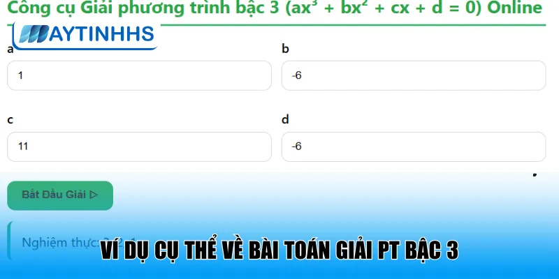 Ví dụ cụ thể về bài toán giải PT bậc 3