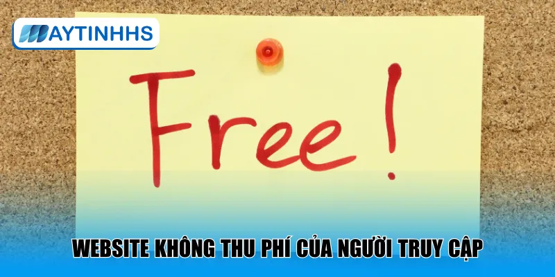 Website không thu phí của người truy cập